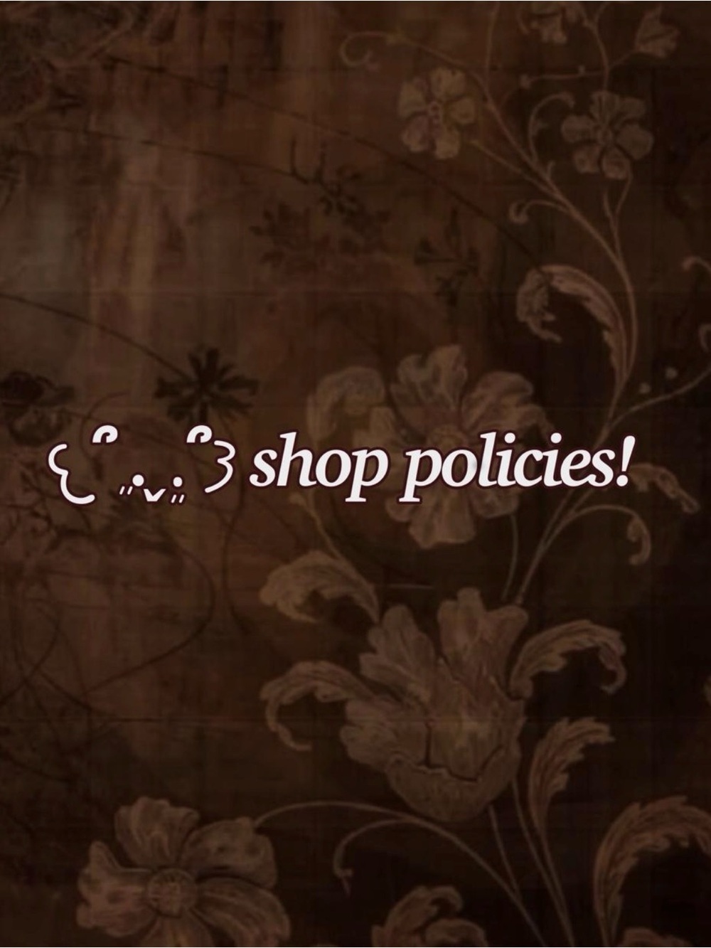 Shop Policies!